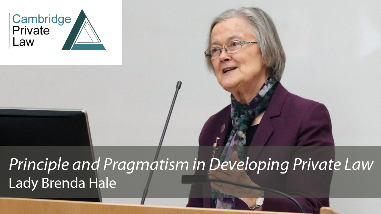 'Principle and Pragmatism in developing Private Law': 2019 Cambridge Freshfields Lecture (audio)'s image