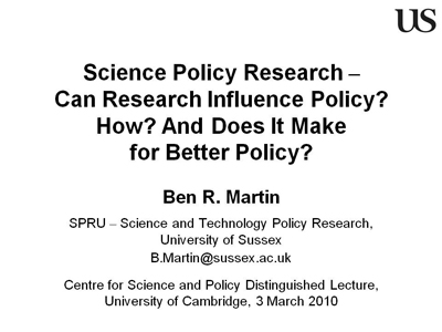Science Policy Research - Can Research Influence Policy? How? And Does It Make for Better Policy?'s image