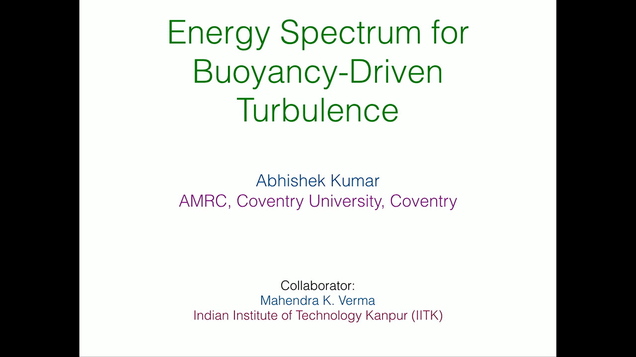 'Energy spectrum for buoyancy-driven turbulence' by Abhishek Kumar (Coventry)'s image