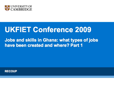 Jobs and Skills in Ghana: What types of jobs have been created and where? | Part 1 - Nicholas Nsowah-Nuamah  and Moses Awoonor-Williams, Ghana Statistical Service, and Francis Teal (presenter),  University of Oxford's image